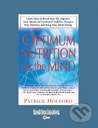 Kniha: Optimum Nutrition for the Mind (Patrick Holford). Kniha: Optimum Nutrition for the Mind (Patrick Holford).