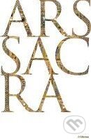 Kniha: Ars Sacra (v nemeckom jazyku) (Ullmann). Ullmann, 2010 Kniha: Ars Sacra (v nemeckom jazyku) (Ullmann). Ullmann, 2010