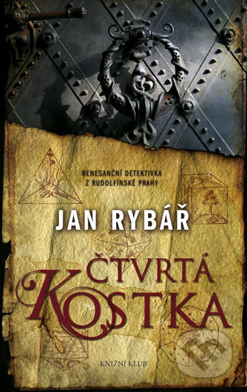 Kniha: Čtvrtá kostka (Jan Rybář). Knižní klub, 2010 Kniha: Čtvrtá kostka (Jan Rybář). Knižní klub, 2010