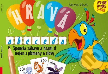 Kniha: Hravá abeceda (Martin Vlach). Computer Press, 2011 Kniha: Hravá abeceda (Martin Vlach). Computer Press, 2011