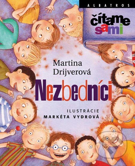 Kniha: Nezbedníci (Martina Drijverová). Albatros SK, 2011 Kniha: Nezbedníci (Martina Drijverová). Albatros SK, 2011
