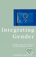 Kniha: Integrating Gender (Catherine Hoskyns). Verso, 1996 Kniha: Integrating Gender (Catherine Hoskyns). Verso, 1996