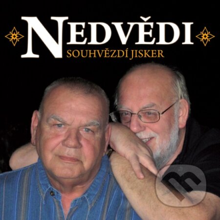 Hudobné CD: Nedvědi Honza A František: SouhvězdÍ Jisker (Universal Music). Universal Music, 2013 Hudobné CD: Nedvědi Honza A František: SouhvězdÍ Jisker (Universal Music). Universal Music, 2013