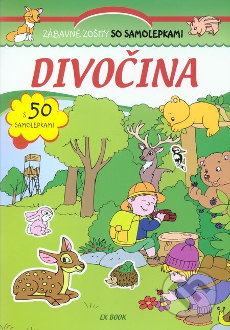 Kniha: Divočina - Zábavné zošity so samolepkami (EX book). EX book, 2011 Kniha: Divočina - Zábavné zošity so samolepkami (EX book). EX book, 2011