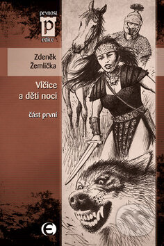 Kniha: Vlčice a děti noci 1 (Zdeněk Žemlička). Epocha, 2011 Kniha: Vlčice a děti noci 1 (Zdeněk Žemlička). Epocha, 2011