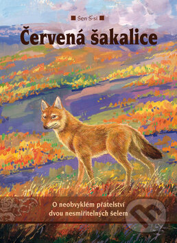 Kniha: Červená šakalice (Šen Š-si). Egmont ČR, 2011 Kniha: Červená šakalice (Šen Š-si). Egmont ČR, 2011