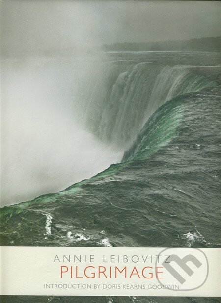 Kniha: Pilgrimage (Annie Leibovitz). Jonathan Cape, 2011 Kniha: Pilgrimage (Annie Leibovitz). Jonathan Cape, 2011