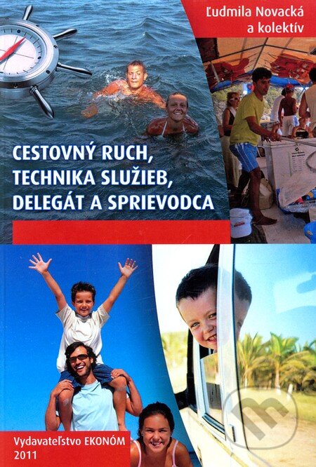 Kniha: Cestovný ruch, technika služieb, delegát a sprievodca (Ľudmila Novacká a kolektiv). Ekonóm, 2011 Kniha: Cestovný ruch, technika služieb, delegát a sprievodca (Ľudmila Novacká a kolektiv). Ekonóm, 2011