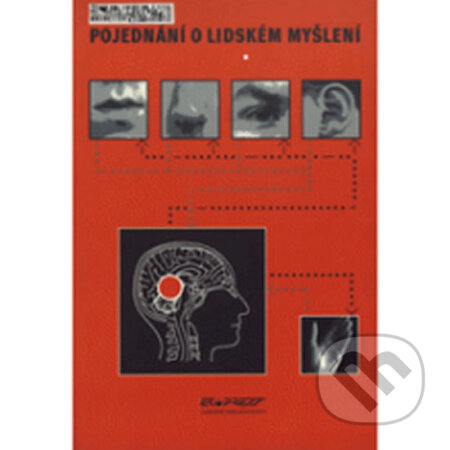 Kniha: Pojednání o lidském myšlení I. (Ekopress). Ekopress, 2005 Kniha: Pojednání o lidském myšlení I. (Ekopress). Ekopress, 2005