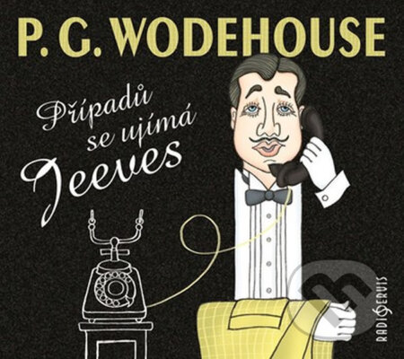 Audiokniha: Případů se ujímá Jeeves - 2 CD (Pelham Grenville Wodehouse). Radioservis, 2018 Audiokniha: Případů se ujímá Jeeves - 2 CD (Pelham Grenville Wodehouse). Radioservis, 2018