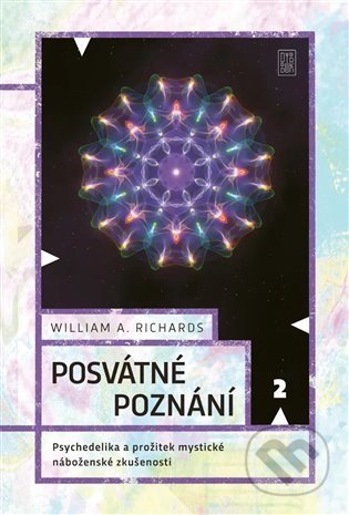 Kniha: Posvátné poznání (William A. Richards). Dybbuk, 2021 Kniha: Posvátné poznání (William A. Richards). Dybbuk, 2021