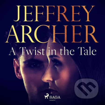 Audiokniha: A Twist in the Tale (EN) (Jeffrey Archer). Saga Egmont, 2021 Audiokniha: A Twist in the Tale (EN) (Jeffrey Archer). Saga Egmont, 2021