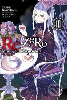 Kniha: re:Zero Starting Life in Another World 10 (Tappei Nagatsuki). Atom, Little Brown, 2019 Kniha: re:Zero Starting Life in Another World 10 (Tappei Nagatsuki). Atom, Little Brown, 2019