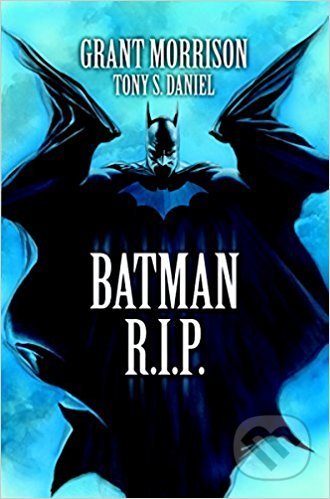 Kniha: Batman R.I.P. (Grant Morrison). DC Comics, 2013 Kniha: Batman R.I.P. (Grant Morrison). DC Comics, 2013