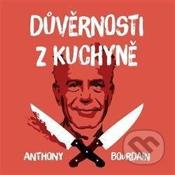 Audiokniha: Důvěrnosti z kuchyně (Anthony Bourdain). Tympanum, 2021 Audiokniha: Důvěrnosti z kuchyně (Anthony Bourdain). Tympanum, 2021
