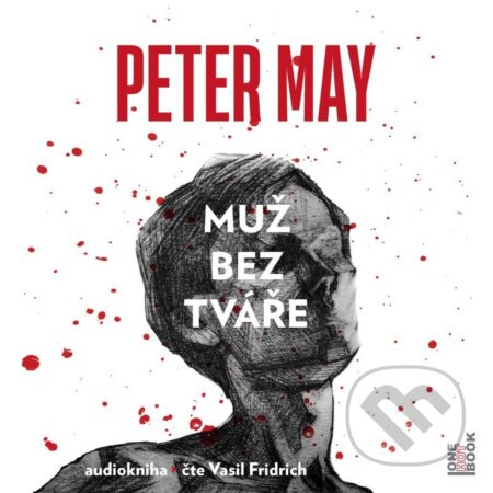Audiokniha: Muž bez tváře (Peter May). OneHotBook, 2021 Audiokniha: Muž bez tváře (Peter May). OneHotBook, 2021