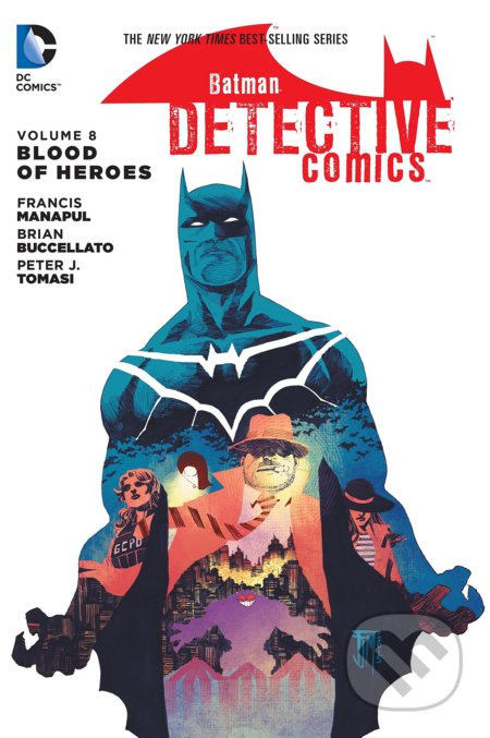 Kniha: Batman: Detective Comics 8 (Peter J. Tomasi). DC Comics, 2016 Kniha: Batman: Detective Comics 8 (Peter J. Tomasi). DC Comics, 2016