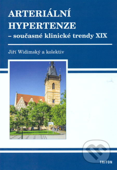 Kniha: Arteriální hypertenze XIX (Jiří Widimský). Triton, 2021 Kniha: Arteriální hypertenze XIX (Jiří Widimský). Triton, 2021