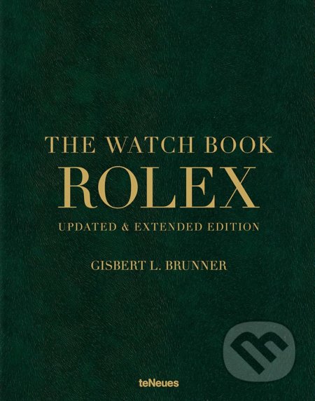Kniha: Rolex (Gisbert L. Brunner). Te Neues, 2021 Kniha: Rolex (Gisbert L. Brunner). Te Neues, 2021