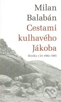 Cestami kulhavého Jákoba - Milan Balabán, Torst, 2011