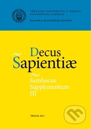 Kniha: Decus Sapientiae (Trnavská univerzita). Trnavská univerzita, 2011 Kniha: Decus Sapientiae (Trnavská univerzita). Trnavská univerzita, 2011