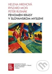 Kniha: Fenomén krásy v slovanskom myslení (Helena Hrehová a kolektiv). Trnavská univerzita, 2011 Kniha: Fenomén krásy v slovanskom myslení (Helena Hrehová a kolektiv). Trnavská univerzita, 2011
