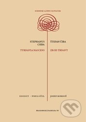 Kniha: Štefan Čiba: Zrod Trnavy (Jozef Kordoš). Trnavská univerzita, 2011 Kniha: Štefan Čiba: Zrod Trnavy (Jozef Kordoš). Trnavská univerzita, 2011
