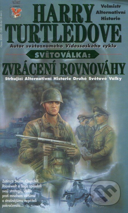 Kniha: Světoválka: Zvrácení rovnováhy (Harry Turtledove). Classic, 2000 Kniha: Světoválka: Zvrácení rovnováhy (Harry Turtledove). Classic, 2000