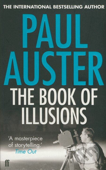 Kniha: The Book of Illusions (Paul Auster). Faber and Faber, 2003 Kniha: The Book of Illusions (Paul Auster). Faber and Faber, 2003