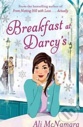 Kniha: Breakfast at Darcy's (Ali McNamara). Sphere, 2011 Kniha: Breakfast at Darcy's (Ali McNamara). Sphere, 2011