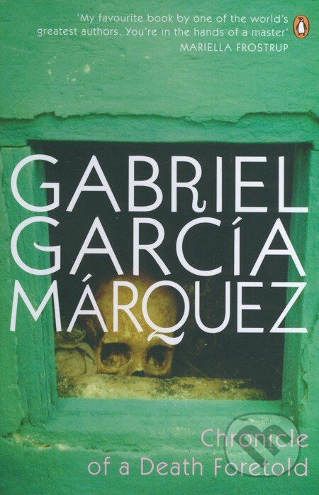 Kniha: Chronicle of a Death Foretold (Gabriel García Márquez). Penguin Books, 2007 Kniha: Chronicle of a Death Foretold (Gabriel García Márquez). Penguin Books, 2007