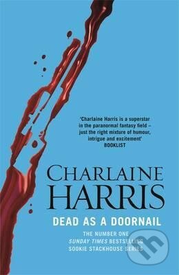 Kniha: Dead as a Doornail (Charlaine Harris). Gollancz, 2011 Kniha: Dead as a Doornail (Charlaine Harris). Gollancz, 2011
