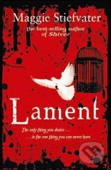 Kniha: Lament (Maggie Stiefvater). Scholastic, 2011 Kniha: Lament (Maggie Stiefvater). Scholastic, 2011