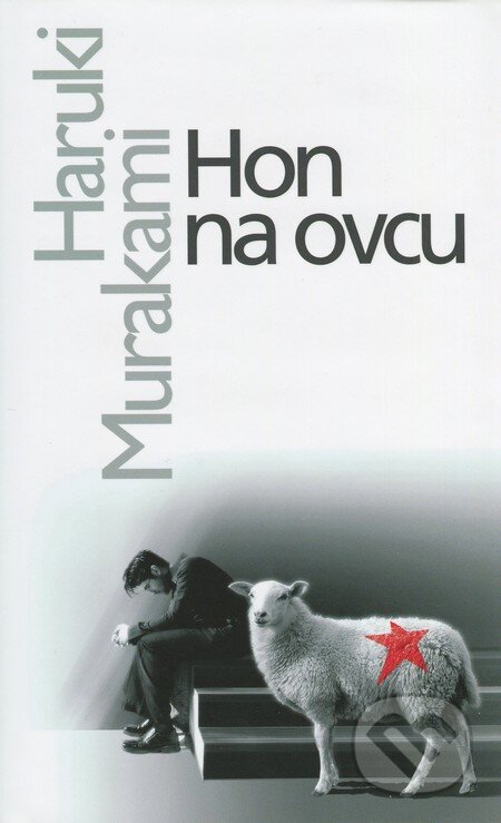 Kniha: Hon na ovcu (Haruki Murakami). Slovart, 2011 Kniha: Hon na ovcu (Haruki Murakami). Slovart, 2011