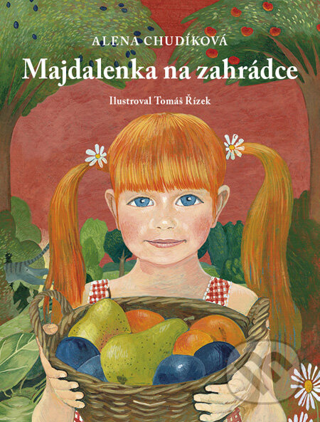 Kniha: Majdalenka na zahrádce (+ CD) (Alena Chudíková). PRO, 2011 Kniha: Majdalenka na zahrádce (+ CD) (Alena Chudíková). PRO, 2011
