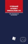 Kniha: Vybrané otázky - Onkologie XV. (Jitka Abrahámová). Galén, 2011 Kniha: Vybrané otázky - Onkologie XV. (Jitka Abrahámová). Galén, 2011