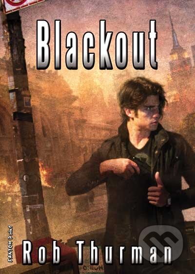 Kniha: Blackout (Rob Thurman). FANTOM Print, 2011 Kniha: Blackout (Rob Thurman). FANTOM Print, 2011