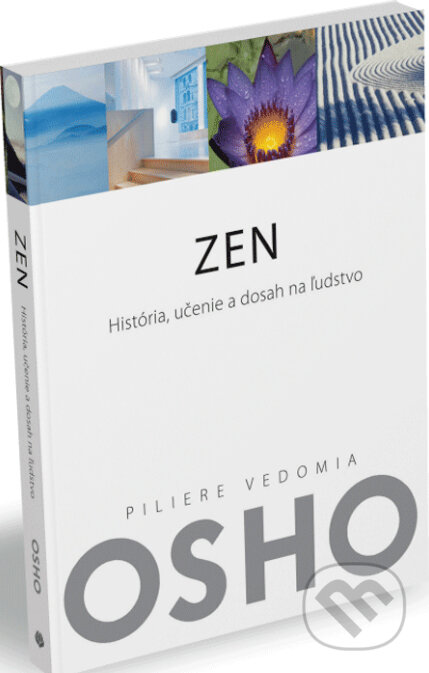 Kniha: Zen: História, učenie a dosah na ľudstvo (Osho). Eastone Books, 2011 Kniha: Zen: História, učenie a dosah na ľudstvo (Osho). Eastone Books, 2011