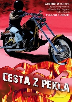 Kniha: Cesta z pekla (George Wethern a Vincent Colnett). Radomír Fiksa, 2011 Kniha: Cesta z pekla (George Wethern a Vincent Colnett). Radomír Fiksa, 2011