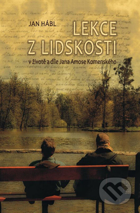 Kniha: Lekce z lidskosti (Jan Hábl). Návrat domů, 2011 Kniha: Lekce z lidskosti (Jan Hábl). Návrat domů, 2011