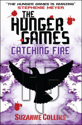 Kniha: The Hunger Games: Catching Fire (Suzanne Collins). Scholastic, 2011 Kniha: The Hunger Games: Catching Fire (Suzanne Collins). Scholastic, 2011