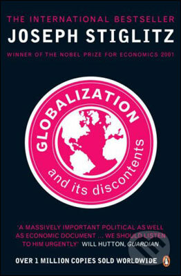Kniha: Globalization and Its Discontents (Joseph Stiglitz). Penguin Books, 2011 Kniha: Globalization and Its Discontents (Joseph Stiglitz). Penguin Books, 2011