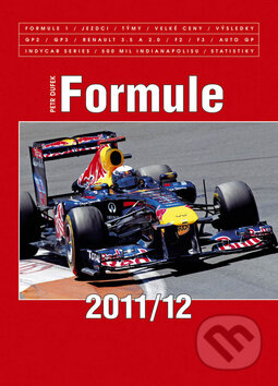 Kniha: Formule 2011/12 (Petr Dufek). Sport-Press, 2011 Kniha: Formule 2011/12 (Petr Dufek). Sport-Press, 2011