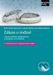 Kniha: Zákon o rodině, s komentářem, judikaturou a předpisy souvisícími (Milan Holub a kolektiv). Leges, 2011 Kniha: Zákon o rodině, s komentářem, judikaturou a předpisy souvisícími (Milan Holub a kolektiv). Leges, 2011