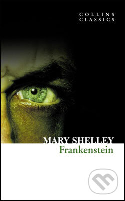 Kniha: Frankenstein (Mary Shelley). HarperCollins, 2010 Kniha: Frankenstein (Mary Shelley). HarperCollins, 2010