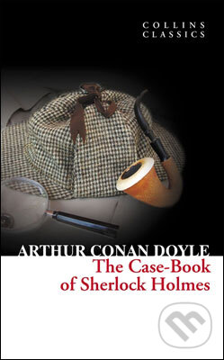Kniha: The Casebook Of Sherlock Holmes (Arthur Conan Doyle). HarperCollins, 2011 Kniha: The Casebook Of Sherlock Holmes (Arthur Conan Doyle). HarperCollins, 2011
