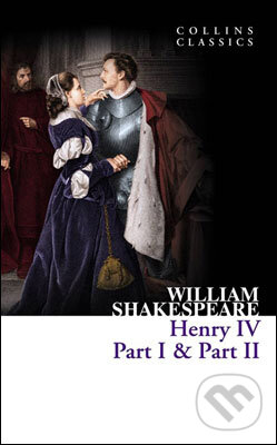 Kniha: Henry IV (William Shakespeare). HarperCollins, 2011 Kniha: Henry IV (William Shakespeare). HarperCollins, 2011