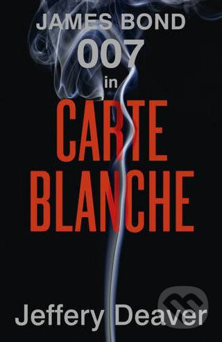 Kniha: Carte Blanche: The New James Bond Novel (Jeffery Deaver). Hodder and Stoughton, 2011 Kniha: Carte Blanche: The New James Bond Novel (Jeffery Deaver). Hodder and Stoughton, 2011