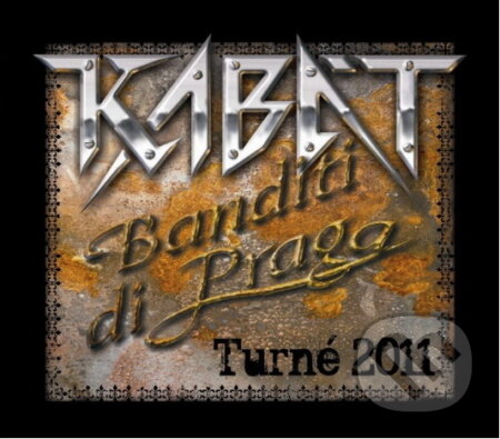 Hudební CD: Kabát: Banditi di Praga Turné 2011 (Pink Panther Design). Pink Panther Design, 2011 Hudební CD: Kabát: Banditi di Praga Turné 2011 (Pink Panther Design). Pink Panther Design, 2011