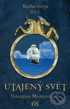Kniha: Utajený svět (Valentina Montevecchi). Čas, 2011 Kniha: Utajený svět (Valentina Montevecchi). Čas, 2011